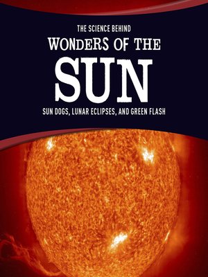 cover image of The Science Behind Wonders of the Sun